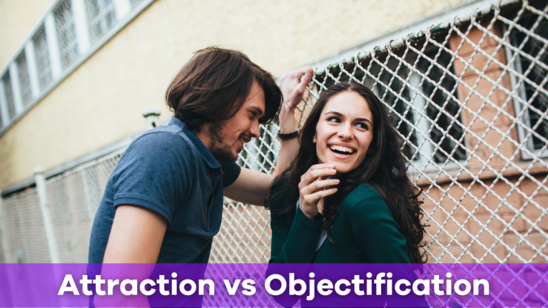 What is the Difference between Attraction And Sexual Objectification