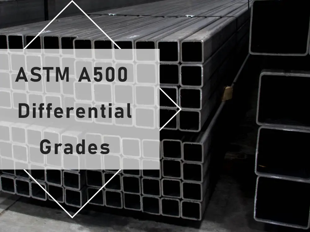 What is the Difference between Gradfes of A500