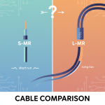difference between s-mr and l-mr cable